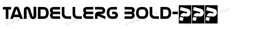 TandelleRg Bold字体转换